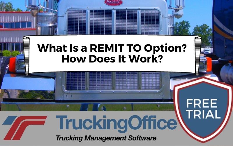 what-is-a-remit-to-option-and-how-does-it-work-truckingoffice