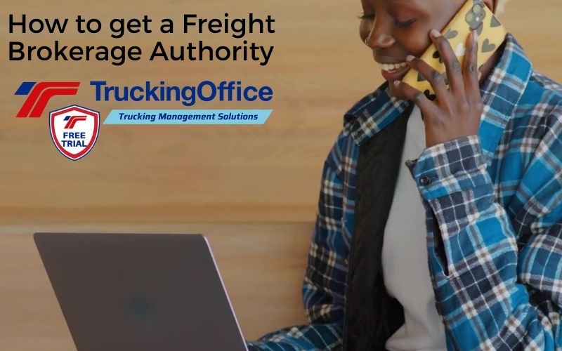 How to get a Freight Brokerage Authority