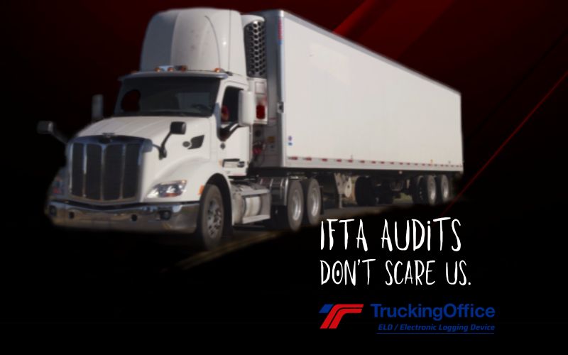 IFTA Audits Don’t Scare Us